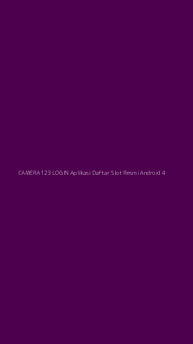 Tampilan Antarmuka Aplikasi Camera123 Login Aplikasi Daftar Slot Resmi Android - 4