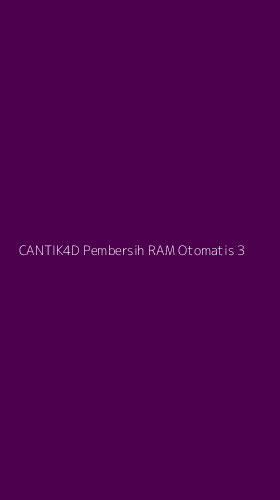 Tampilan Antarmuka Aplikasi Cantik4d Pembersih Ram Otomatis - 3