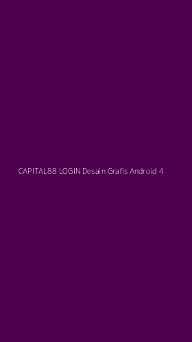 Tampilan Antarmuka Aplikasi Capital88 Login Desain Grafis Android - 4