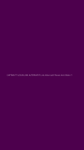 Tampilan Antarmuka Aplikasi Captain77 Login Link Alternatif Link Alternatif Resmi Anti Blokir - 1