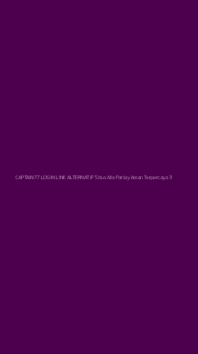 Tampilan Antarmuka Aplikasi Captain77 Login Link Alternatif Situs Mix Parlay Aman Terpercaya - 3