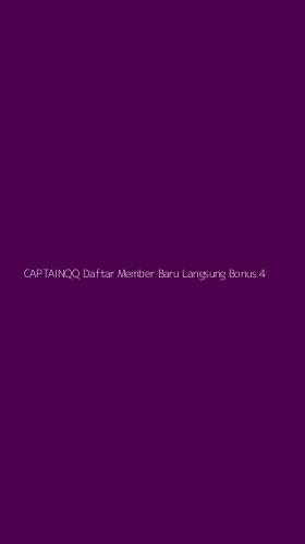 Tampilan Antarmuka Aplikasi Captainqq Daftar Member Baru Langsung Bonus - 4