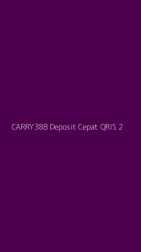 Tampilan Antarmuka Aplikasi Carry388 Deposit Cepat Qris - 2