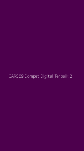 Tampilan Antarmuka Aplikasi Cars69 Dompet Digital Terbaik - 2