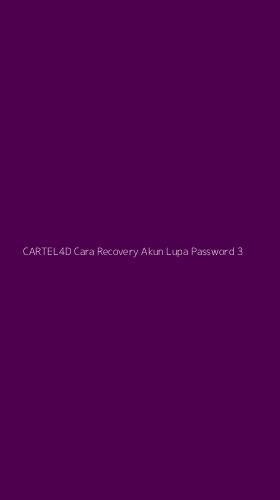 Tampilan Antarmuka Aplikasi Cartel4d Cara Recovery Akun Lupa Password - 3