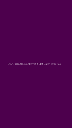 Tampilan Antarmuka Aplikasi Cas77 Login Link Alternatif Slot Gacor Terbaru - 4