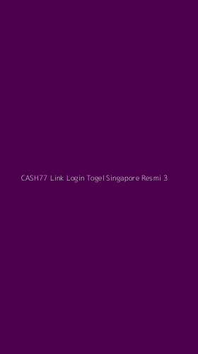 Tampilan Antarmuka Aplikasi Cash77 Link Login Togel Singapore Resmi - 3