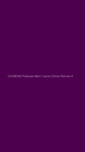 Tampilan Antarmuka Aplikasi Casino4d Panduan Main Casino Online Pemula - 4