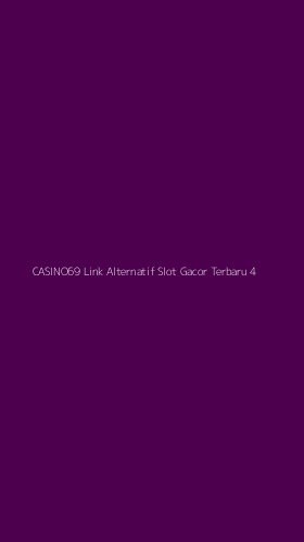 Tampilan Antarmuka Aplikasi Casino69 Link Alternatif Slot Gacor Terbaru - 4
