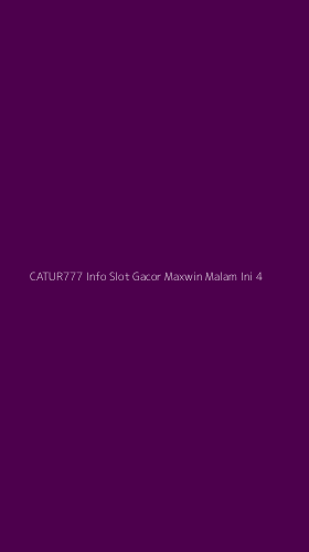 Tampilan Antarmuka Aplikasi Catur777 Info Slot Gacor Maxwin Malam Ini - 4