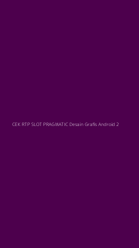 Tampilan Antarmuka Aplikasi Cek Rtp Slot Pragmatic Desain Grafis Android - 2