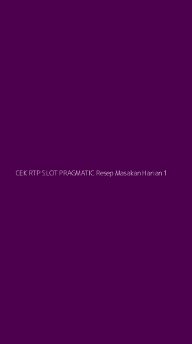 Tampilan Antarmuka Aplikasi Cek Rtp Slot Pragmatic Resep Masakan Harian - 1
