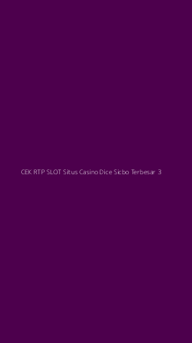 Tampilan Antarmuka Aplikasi Cek Rtp Slot Situs Casino Dice Sicbo Terbesar - 3