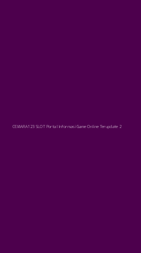 Tampilan Antarmuka Aplikasi Cemara123 Slot Portal Informasi Game Online Terupdate - 2