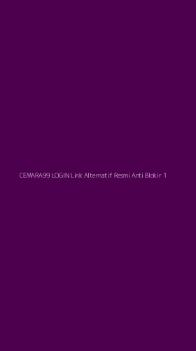 Tampilan Antarmuka Aplikasi Cemara99 Login Link Alternatif Resmi Anti Blokir - 1