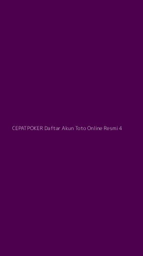 Tampilan Antarmuka Aplikasi Cepatpoker Daftar Akun Toto Online Resmi - 4