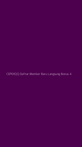 Tampilan Antarmuka Aplikasi Cepekqq Daftar Member Baru Langsung Bonus - 4
