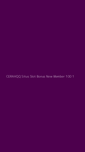 Tampilan Antarmuka Aplikasi Cerahqq Situs Slot Bonus New Member 100 - 1