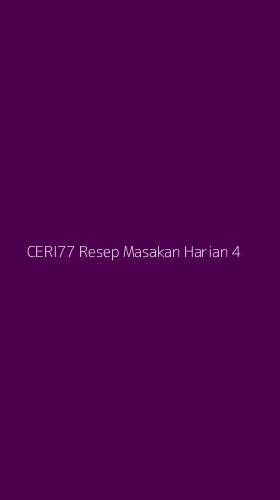 Tampilan Antarmuka Aplikasi Ceri77 Resep Masakan Harian - 4