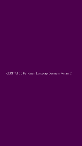 Tampilan Antarmuka Aplikasi Cerita138 Panduan Lengkap Bermain Aman - 2