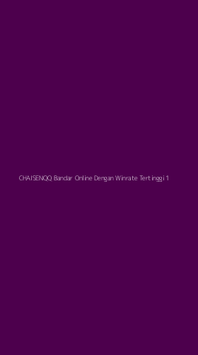 Tampilan Antarmuka Aplikasi Chaisenqq Bandar Online Dengan Winrate Tertinggi - 1