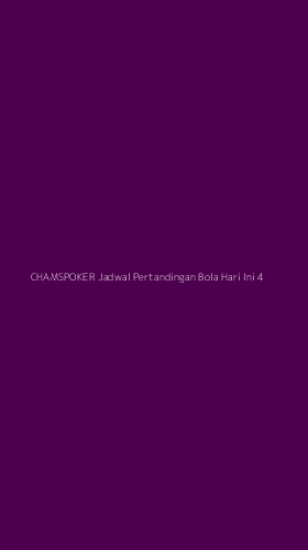Tampilan Antarmuka Aplikasi Chamspoker Jadwal Pertandingan Bola Hari Ini - 4