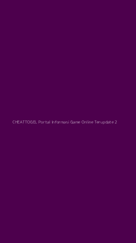 Tampilan Antarmuka Aplikasi Cheattogel Portal Informasi Game Online Terupdate - 2