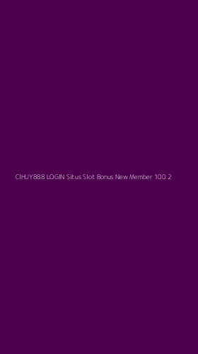 Tampilan Antarmuka Aplikasi Cihuy888 Login Situs Slot Bonus New Member 100 - 2