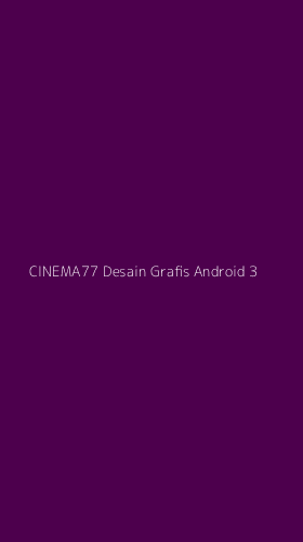 Tampilan Antarmuka Aplikasi Cinema77 Desain Grafis Android - 3