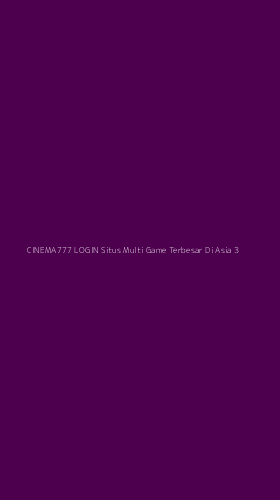 Tampilan Antarmuka Aplikasi Cinema777 Login Situs Multi Game Terbesar Di Asia - 3
