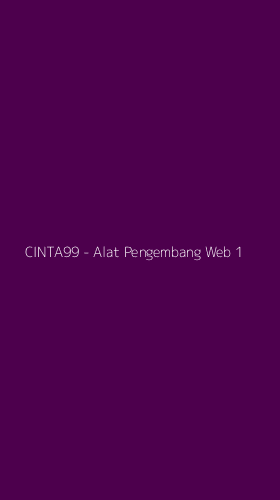 Tampilan Antarmuka Aplikasi CINTA99 - Alat Pengembang Web - 1