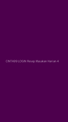 Tampilan Antarmuka Aplikasi Cinta99 Login Resep Masakan Harian - 4