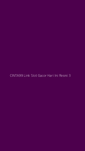 Tampilan Antarmuka Aplikasi Cinta99 Link Slot Gacor Hari Ini Resmi - 3
