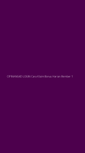 Tampilan Antarmuka Aplikasi Cipinang4d Login Cara Klaim Bonus Harian Member - 1