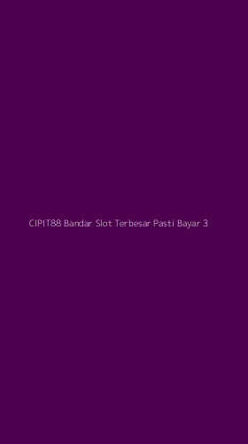 Tampilan Antarmuka Aplikasi Cipit88 Bandar Slot Terbesar Pasti Bayar - 3