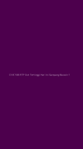 Tampilan Antarmuka Aplikasi Civic188 Rtp Slot Tertinggi Hari Ini Gampang Maxwin - 1