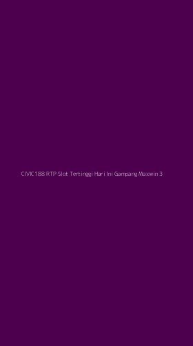 Tampilan Antarmuka Aplikasi Civic188 Rtp Slot Tertinggi Hari Ini Gampang Maxwin - 3