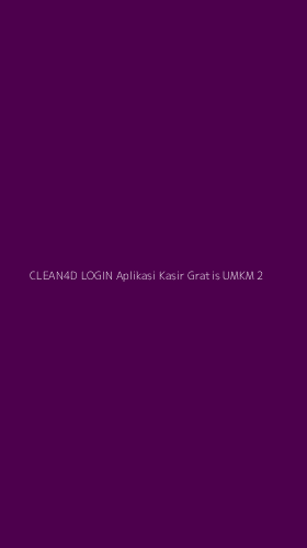 Tampilan Antarmuka Aplikasi Clean4d Login Aplikasi Kasir Gratis Umkm - 2
