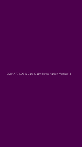 Tampilan Antarmuka Aplikasi Coba777 Login Cara Klaim Bonus Harian Member - 4