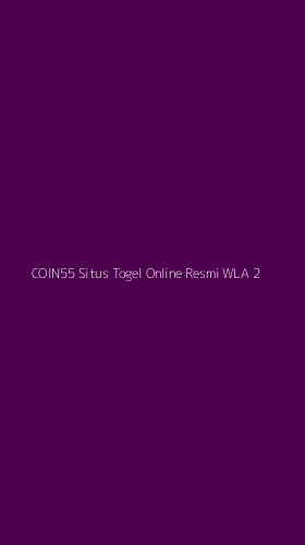 Tampilan Antarmuka Aplikasi Coin55 Situs Togel Online Resmi Wla - 2