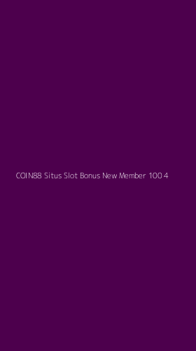 Tampilan Antarmuka Aplikasi Coin88 Situs Slot Bonus New Member 100 - 4