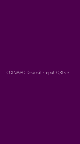 Tampilan Antarmuka Aplikasi Coinmpo Deposit Cepat Qris - 3