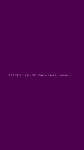 Tampilan Antarmuka Aplikasi Coloksgp Link Slot Gacor Hari Ini Resmi - 3