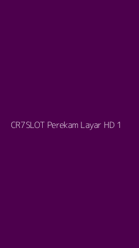Tampilan Antarmuka Aplikasi Cr7slot Perekam Layar Hd - 1