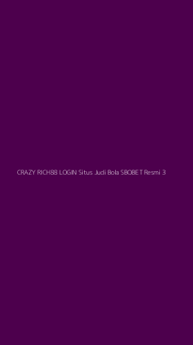 Tampilan Antarmuka Aplikasi Crazy Rich88 Login Situs Judi Bola Sbobet Resmi - 3
