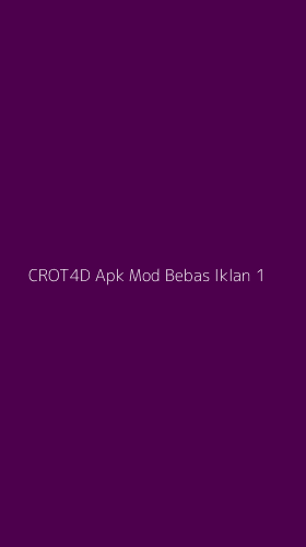 Tampilan Antarmuka Aplikasi Crot4d Apk Mod Bebas Iklan - 1