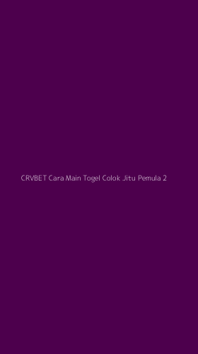 Tampilan Antarmuka Aplikasi Crvbet Cara Main Togel Colok Jitu Pemula - 2