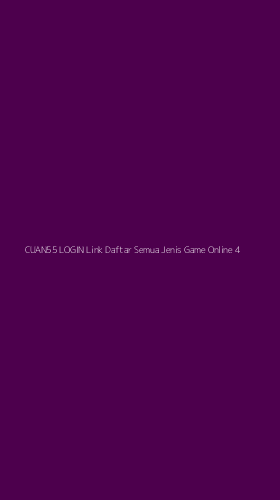 Tampilan Antarmuka Aplikasi Cuan55 Login Link Daftar Semua Jenis Game Online - 4