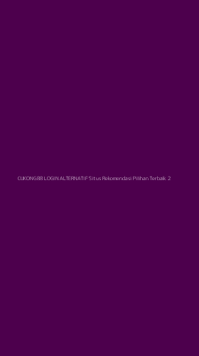 Tampilan Antarmuka Aplikasi Cukong88 Login Alternatif Situs Rekomendasi Pilihan Terbaik - 2