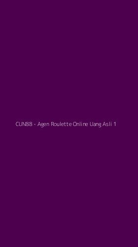 Tampilan Antarmuka Aplikasi CUN88 - Agen Roulette Online Uang Asli - 1